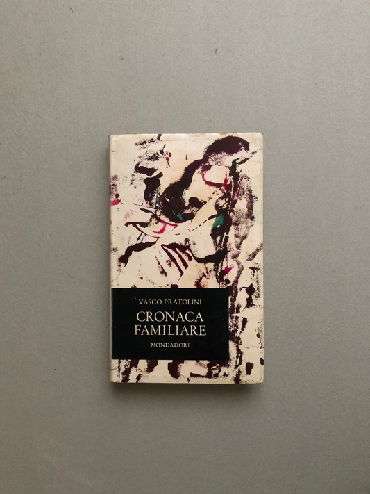 Cronaca familiare - Vasco Pratolini - Mondadori