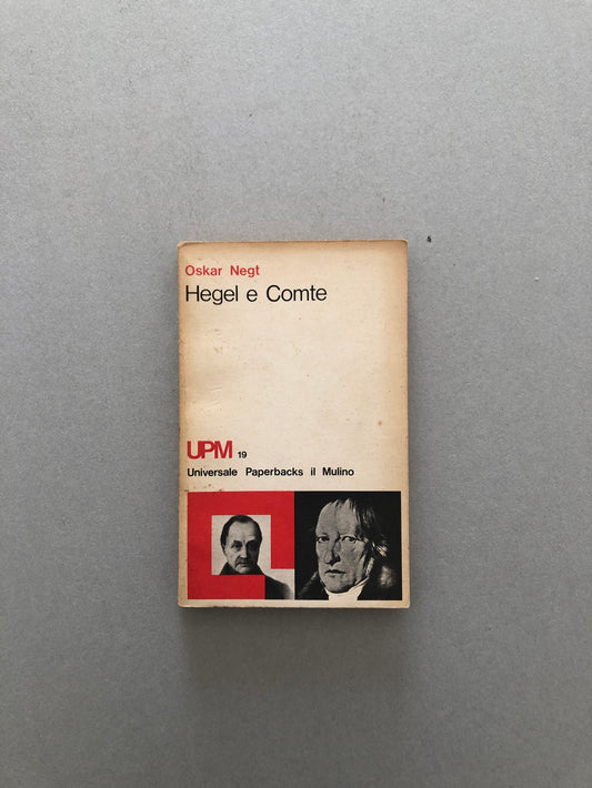 Hegel e Comte - Oskar Negt - Il Mulino - Doparà