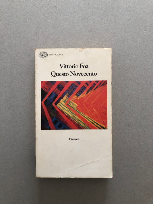 Questo Novecento - Vittorio Foa - Einaudi - Doparà