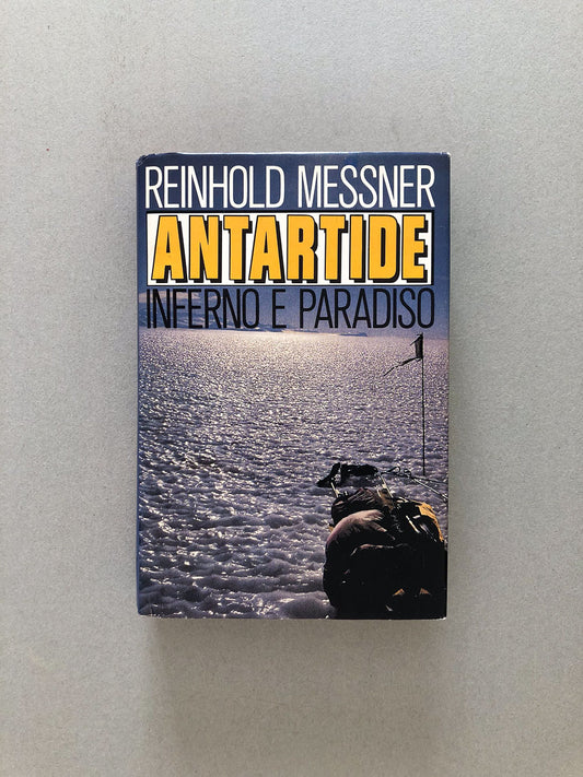 libro-antartide-reinhold-messner-inferno-e-paradiso-copertina-1