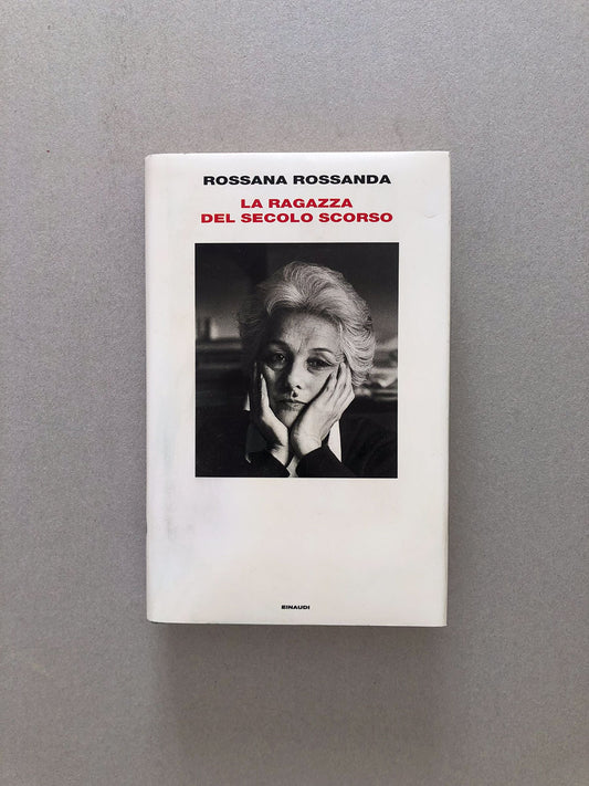 libro-la-ragazza-del-secolo-scorso-rossana-rossanda-einaudi-copertina-1