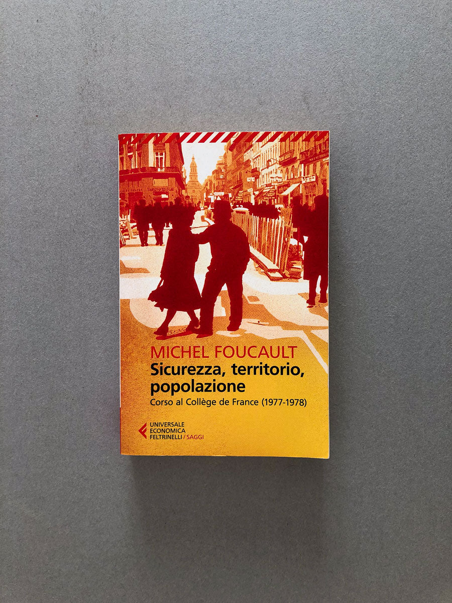 libro-michel-foucault-sicurezza-territorio-popolazione-feltrinelli-copertina-1