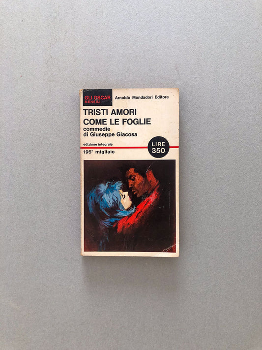 libro-tristi-amori-come-le-foglie-mondadori-giuseppe-giacosa-copertina-1
