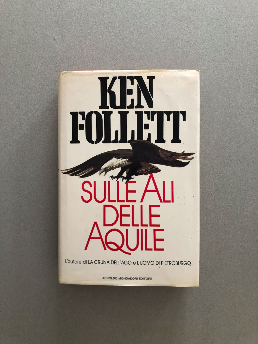 librosullealidelleaquilekenfollettmondadoricopertina