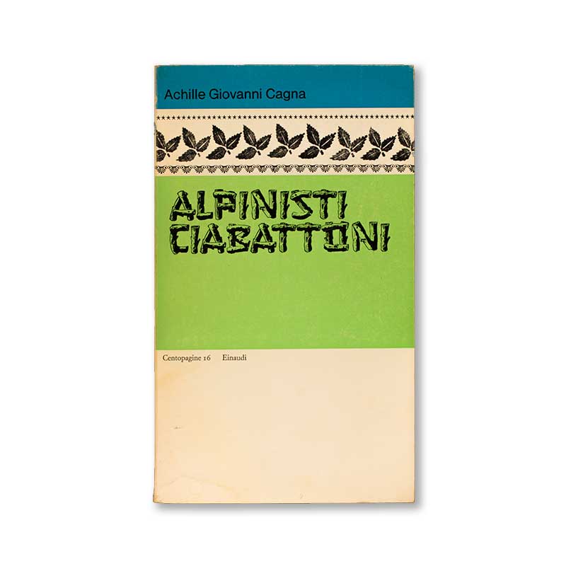 alpinisti-ciabattoni-achille-giovanni-cagna-einaudi