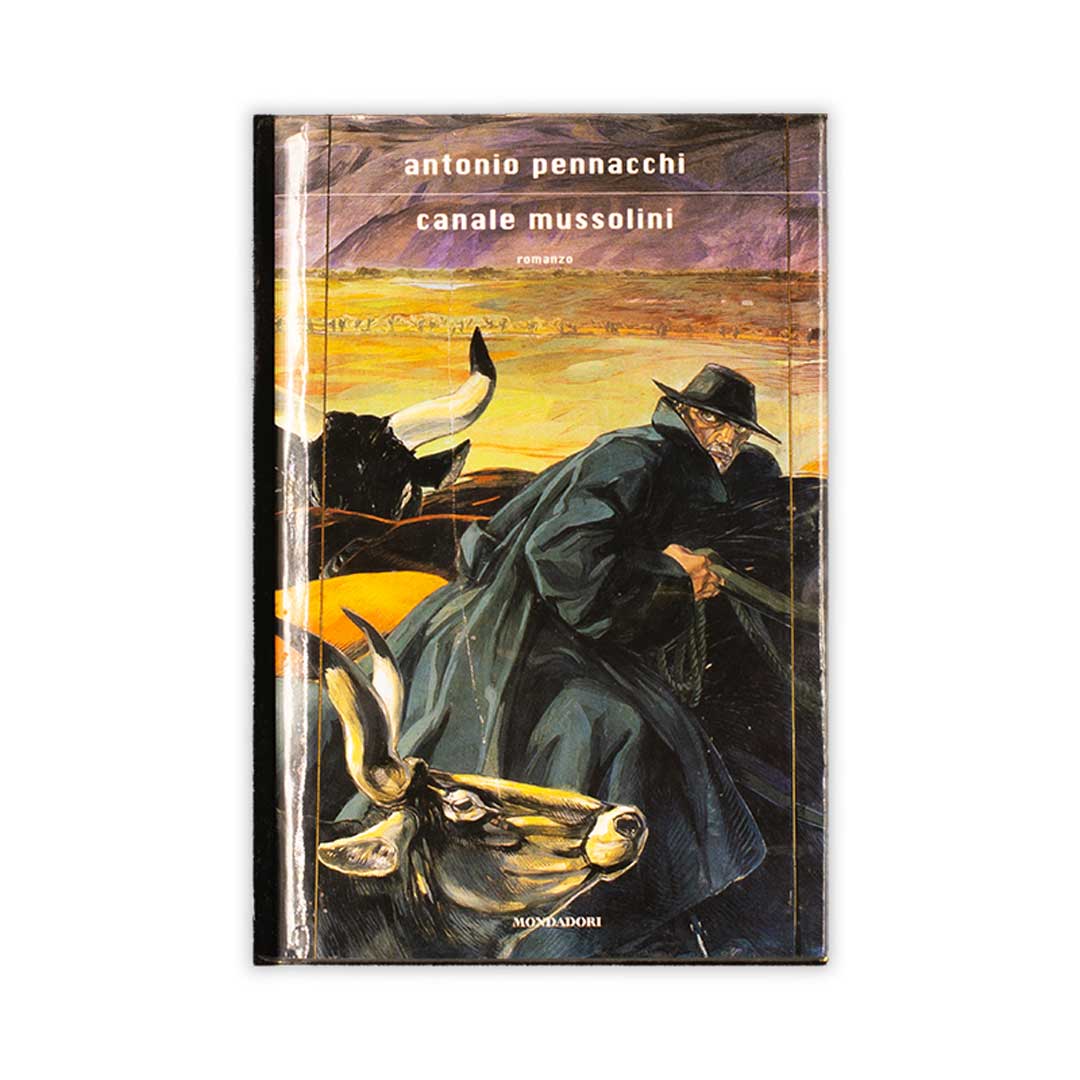 canale-mussolini-antonio-pennacchi-mondadori