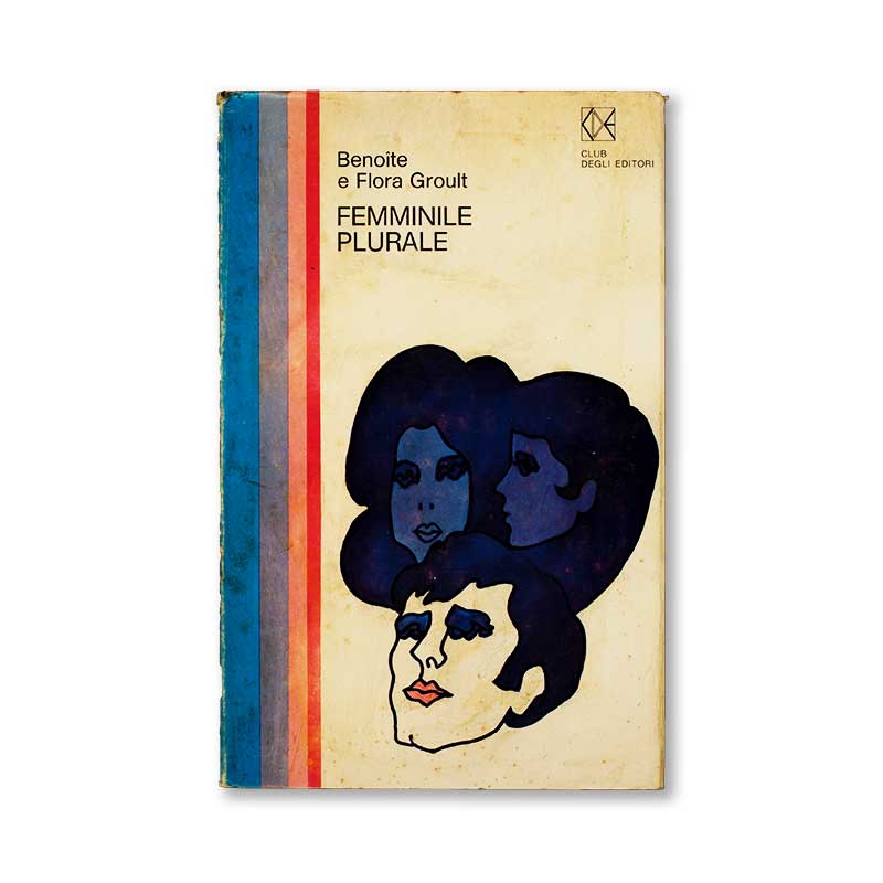 femminile-plurale-benoite-e-flora-groult-club-degli-editori