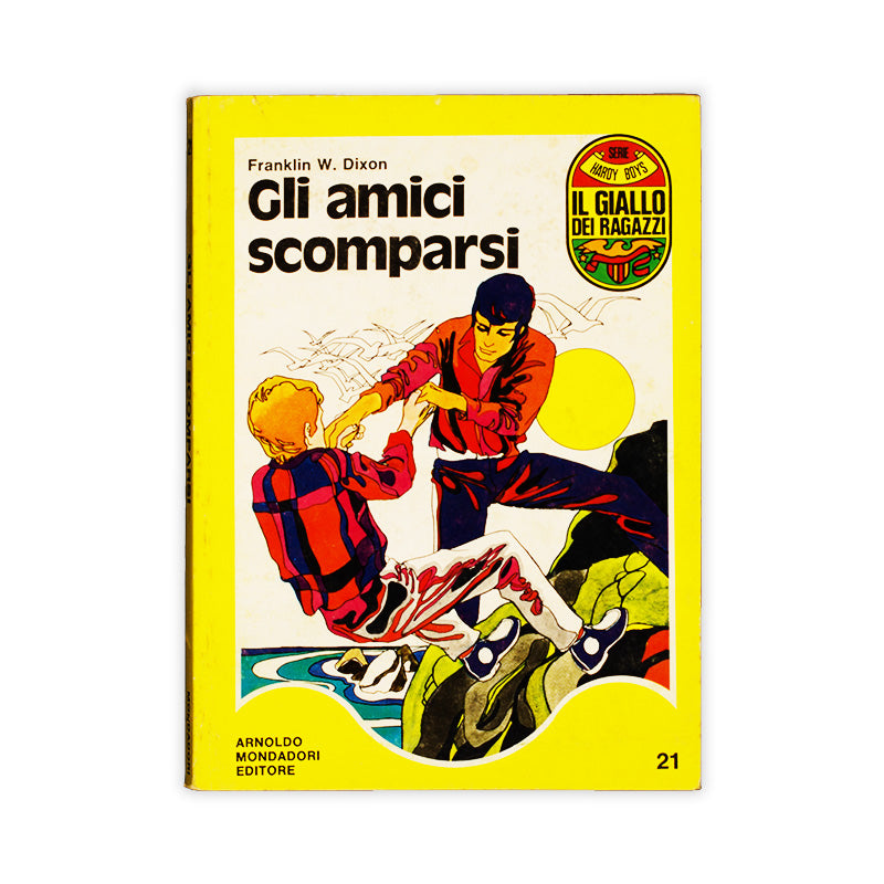 gli-amici-scomparsi-franklin-w-dixon-mondadori