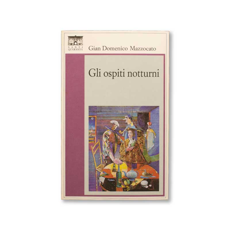gli-ospiti-notturni-gian-domenico-mazzocato-santi-quaranta-copertina