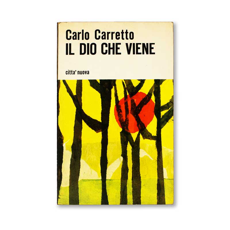 il-dio-che-viene-carlo-carretto-citta-nuova