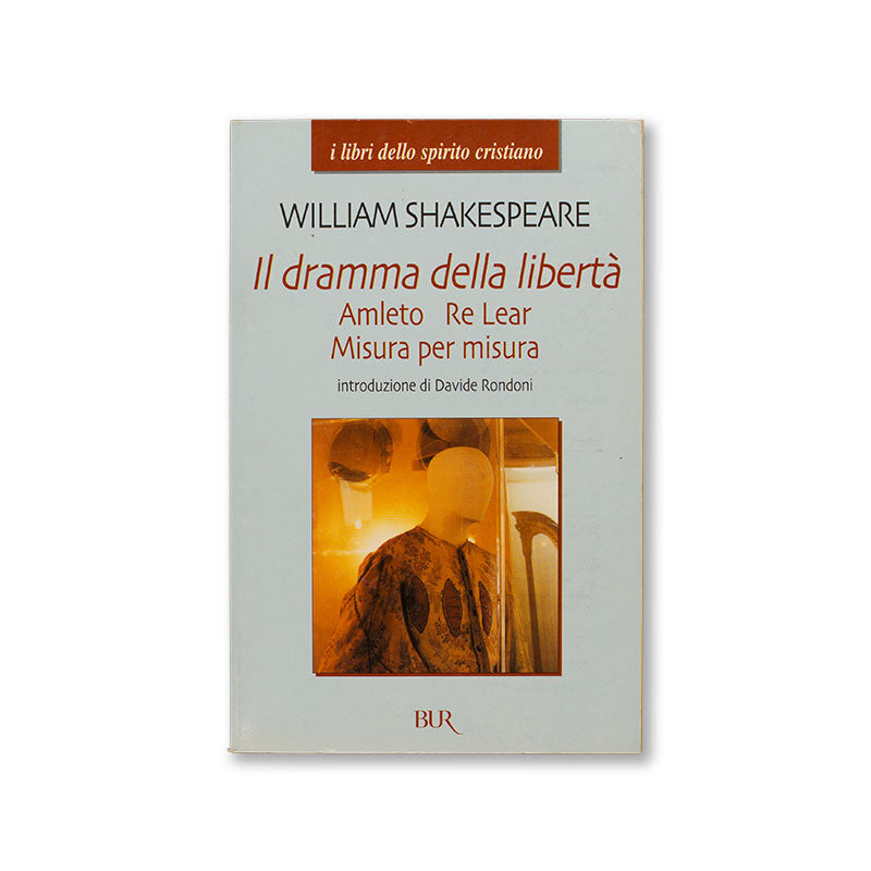 il-dramma-della-liberta-william-shakespeare-rizzoli-1