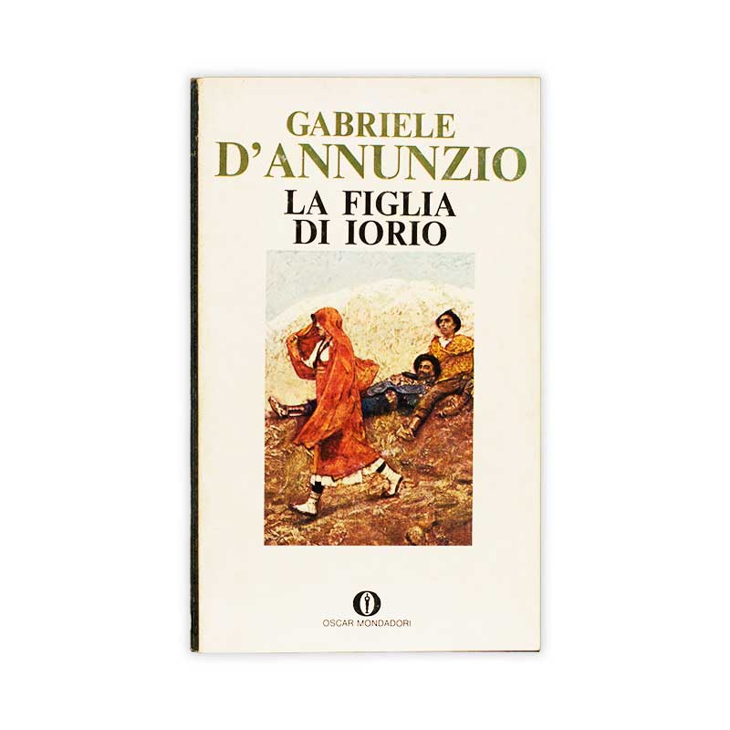 la-figlia-di-iorio-gabriele-d_annunzio-mondadori