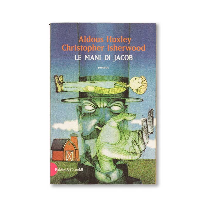 le-mani-di-jacob-aldous-huxley-christopher-isherwood-baldini_castoldi-copertina