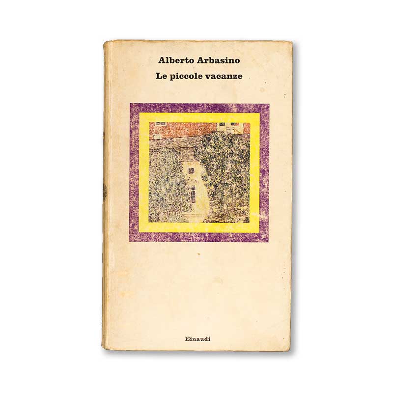 le-piccole-vacanze-alberto-arbasino-einaudi