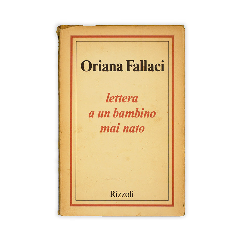 Lettera a un bambino mai nato - Oriana Fallaci -Rizzoli - Doparà