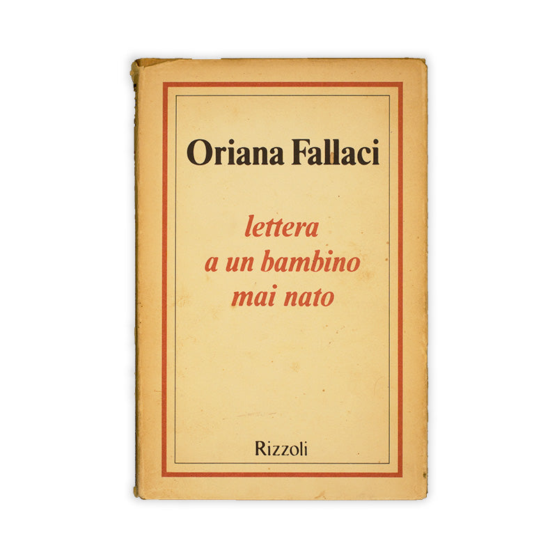 lettera-a-un-bambino-mai-nato-oriana-fallaci-rizzoli