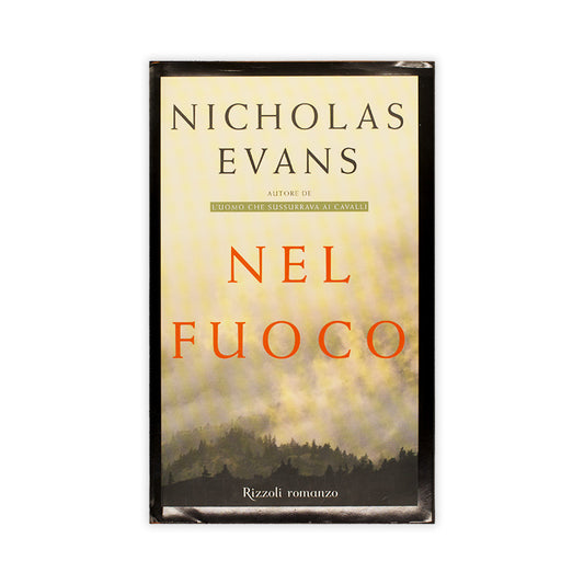 nel-fuoco-nicholas-evans-rizzoli