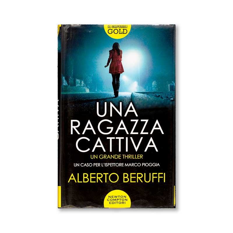 una-ragazza-cattiva-alberto-beruffi-newton-compton-editori
