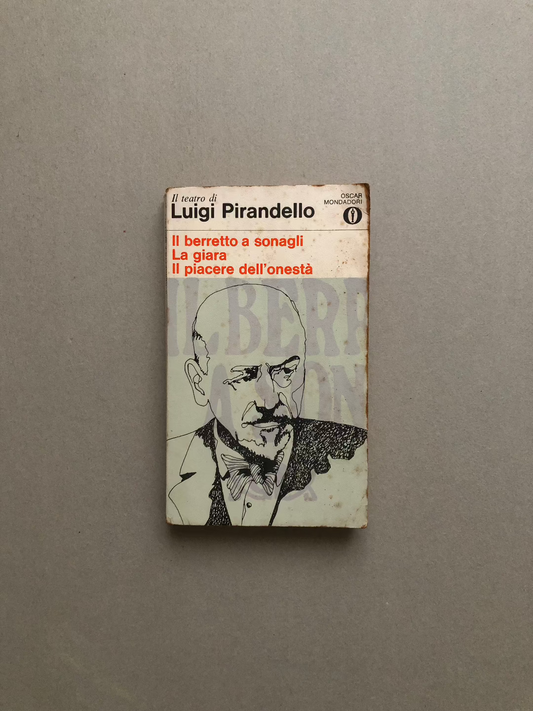 Il teatro di Luigi Pirandello - Mondadori - Doparà