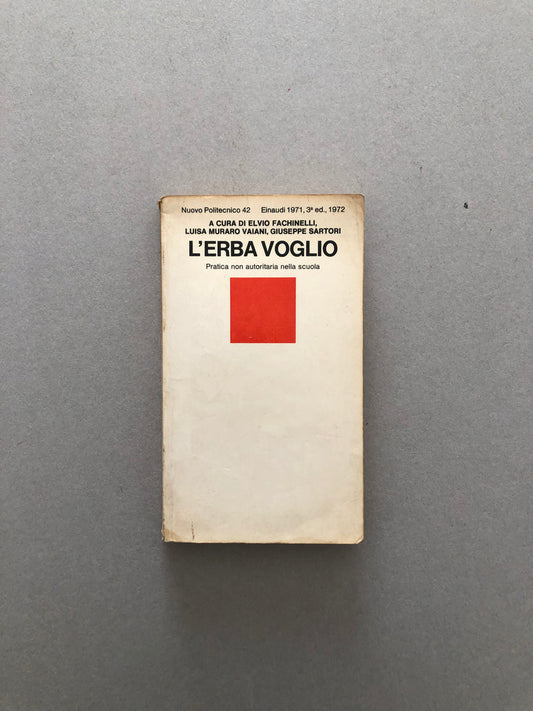 L'erba voglio - Elvio Fachinelli, Luisa Muraro, Giuseppe Sartori1