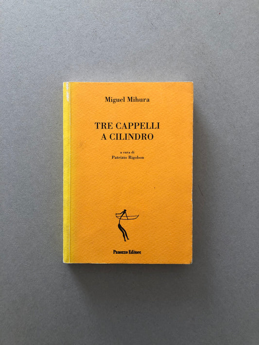 Tre cappelli a cilindro - Miguel Mihura - Panozzo Editore - Doparà

