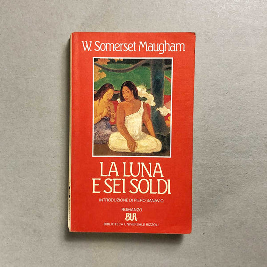 libro-la-luna-e-sei-soldi-somerse-maugham-rizzoli-copertina
