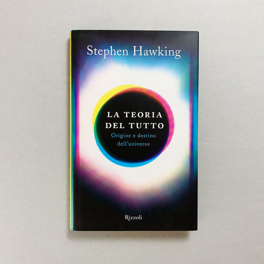 libro-la-teoria-del-tutto-stephen-hawkin-rizzoli-1
