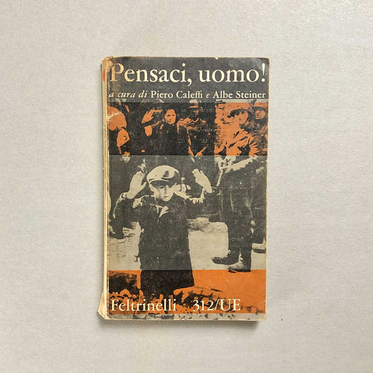 libro-pensaci-uomo-piero-caleffi-albe-steiner-feltrinelli-copertina