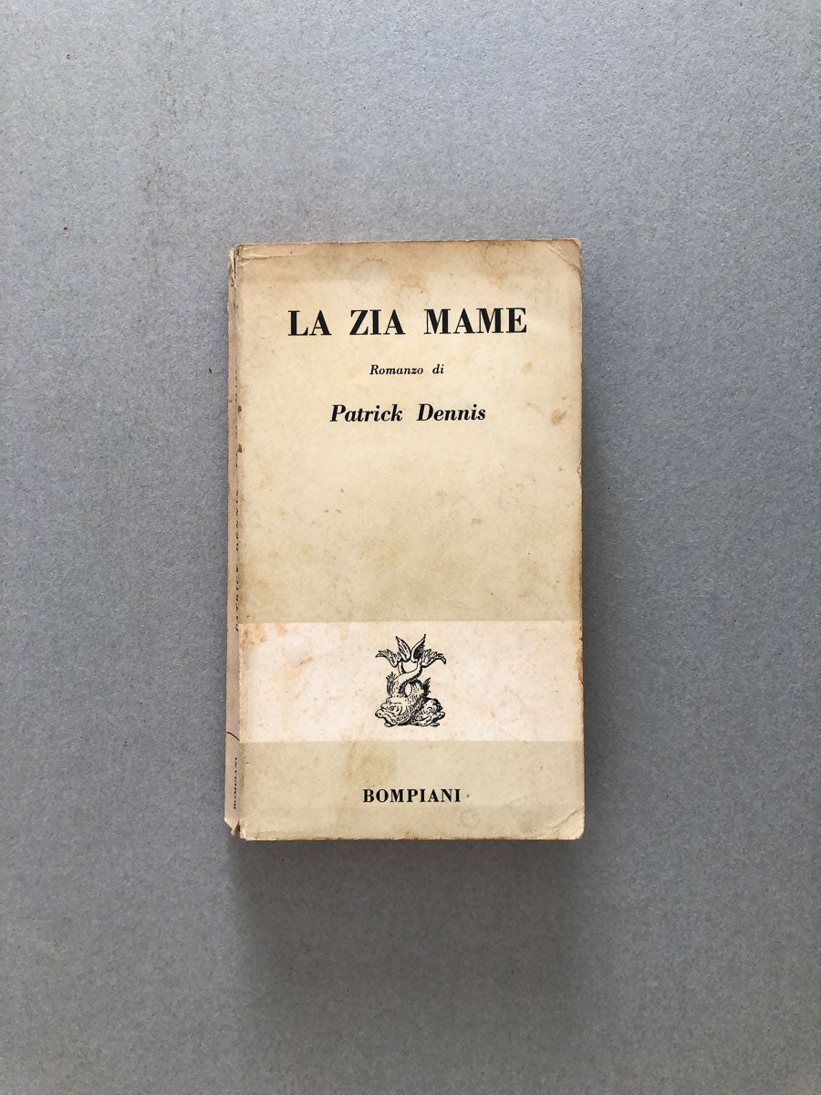 La Zia Mame Patrick Dennis Bompiani Doparà