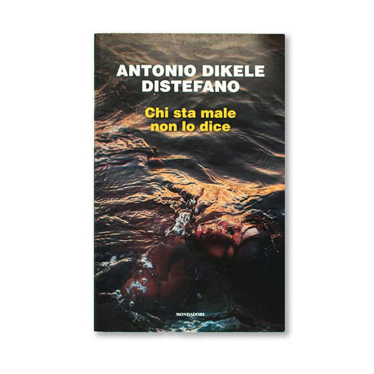 chi-sta-male-non-lo-dice-antonio-dikele-distefano-mondadori-1