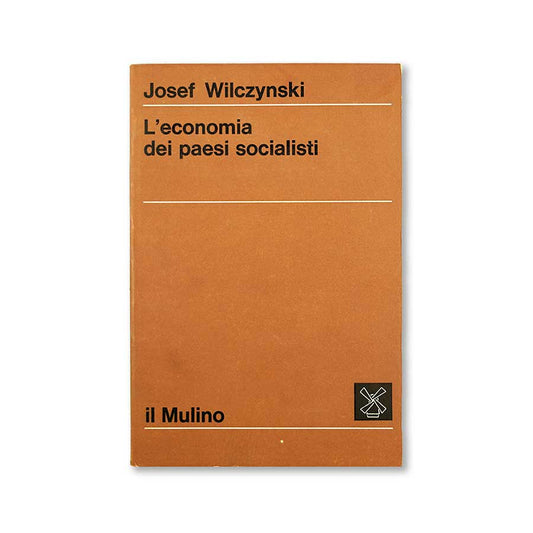 economia-dei-paesi-socialisti-josef-wilczynski-il-mulino-1