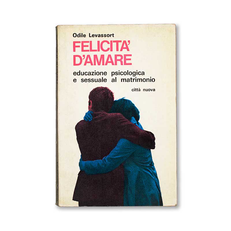 felicita-d_amare-odile-levassort-citta-nuova