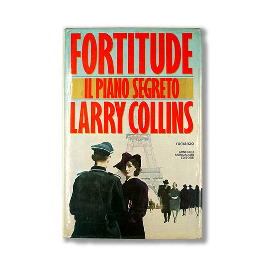 fortitude-il-piano-segreto-larry-collins-mondadori-1