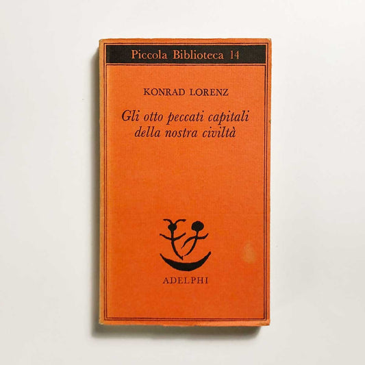 gli-otto-peccati-capitali-della-nostra-civilta-konrad-lorenz-adelphi-1