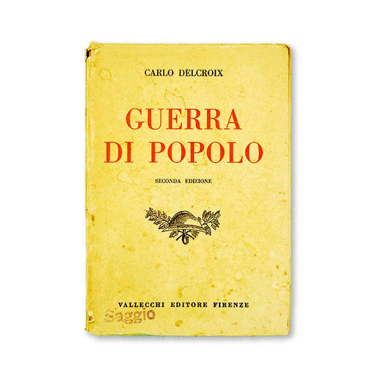 guerra-di-popolo-carlo-delcroix-vallecchi-1