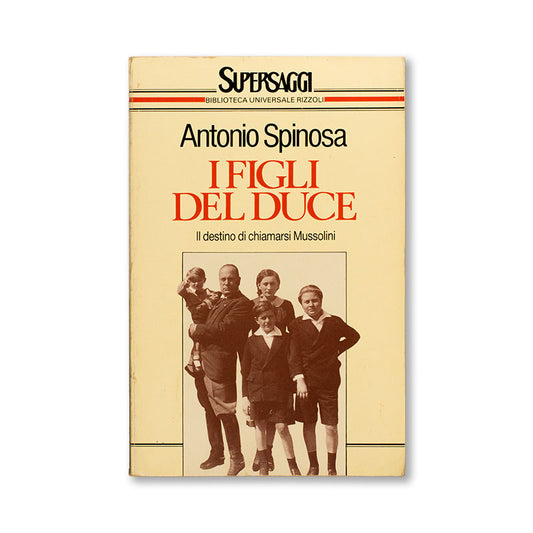 i-figli-del-duce-antonio-spinosa-copertina