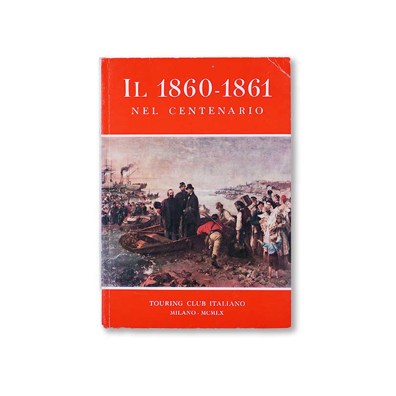 Il 18601861 nel centenario Autori vari Libri Usati Doparà