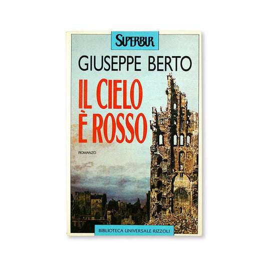 il-cielo-e-rosso-giuseppe-berto-rizzoli-superbur