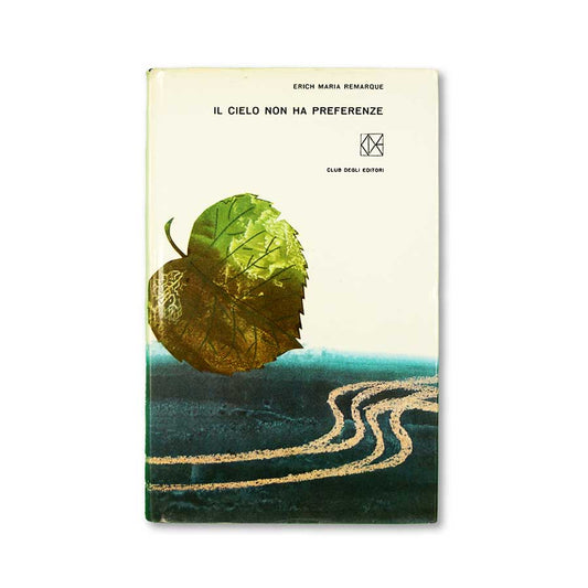 il-cielo-non-ha-preferenze-erich-maria-remarque-club-degli-editori-munari-1