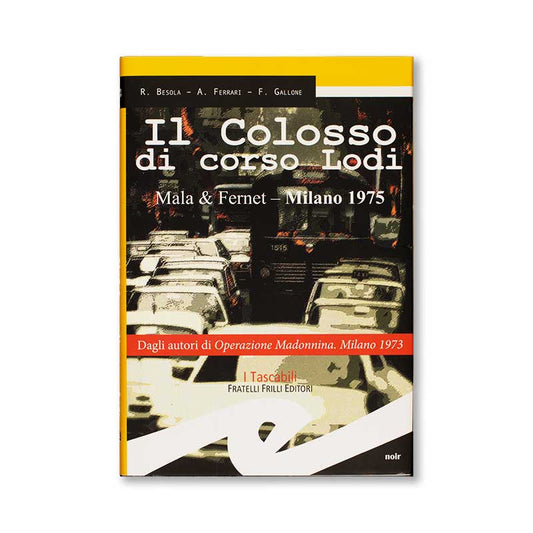 il-colosso-di-corso-lodi-besola-ferrari-gallone-mala-_-fernet-fratelli-frilli-editori