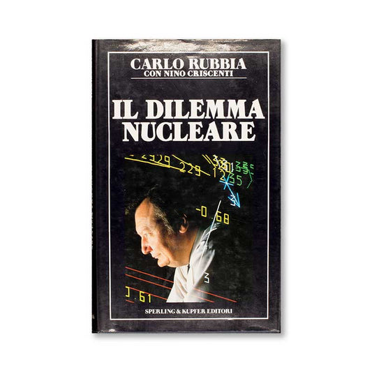 il-dilemma-nucleare-carlo-rubbia