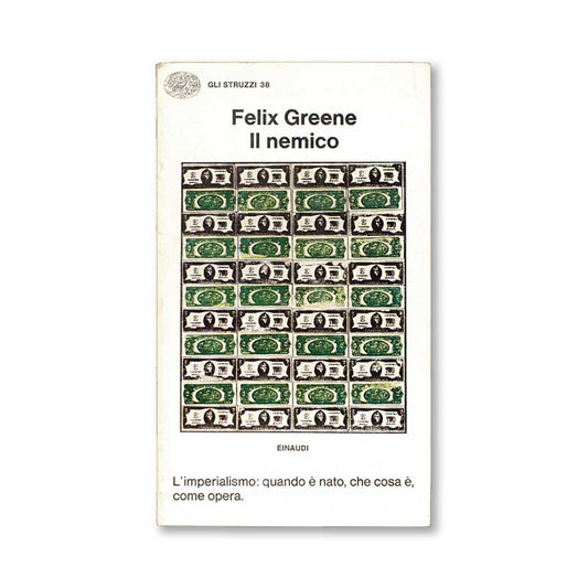 il-nemico-felix-greene-einaudi