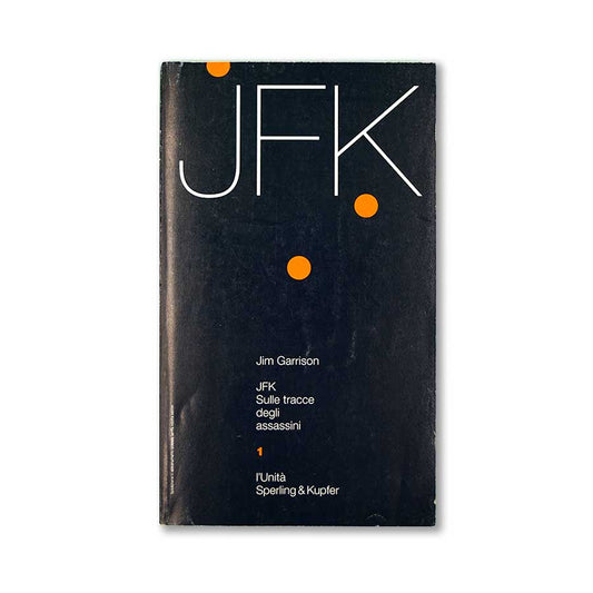 jfk_sulle_tracce_degli_assassini_jim_garrison_unita_sperling_e_kupfer_parte1_1