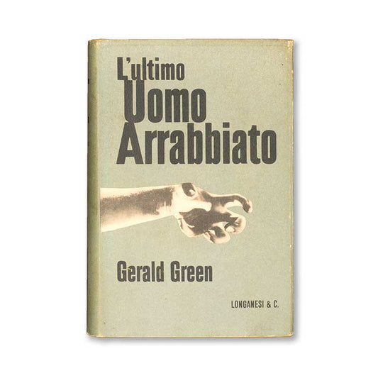 l_ultimo-uomo-arrabbiato-gerald-green-longanesi