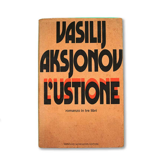 l_ustione_vasilij_aksjonov_mondadori_1