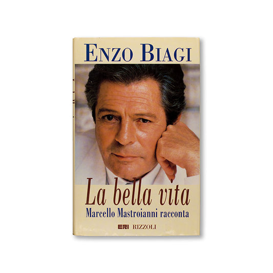 la-bella-vita-enzo-biagi-rizzoli