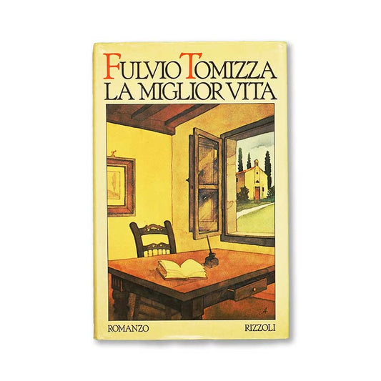la-miglior-vita-fulvio-tomizza-rizzoli-1