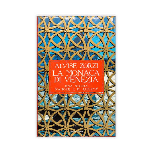 la-monaca-di-venezia-alvise-zorzi-mondadori