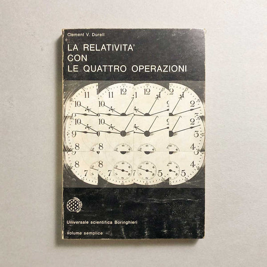 la-relativita-con-le-quattro-operazioni-clement-v-durell-boringhieri-1
