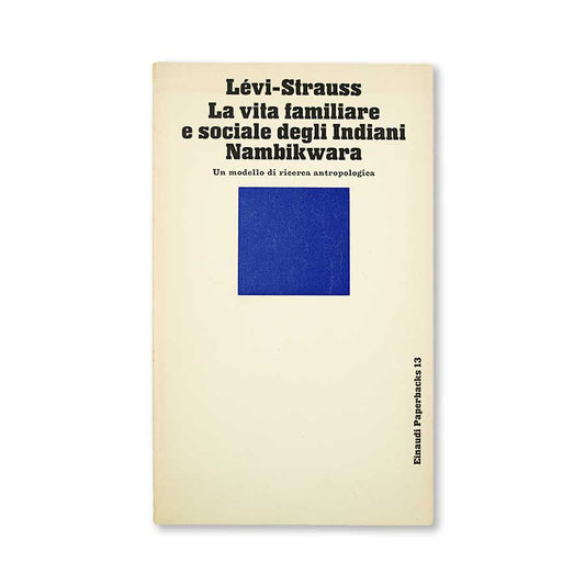 La vita familiare e sociale degli Indiani Nambikwara - Doparà